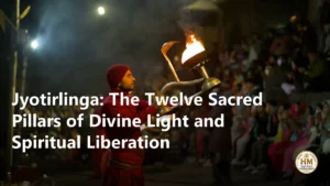 Jyotirlinga: The Twelve Sacred Pillars of Divine Light and Spiritual Liberation
