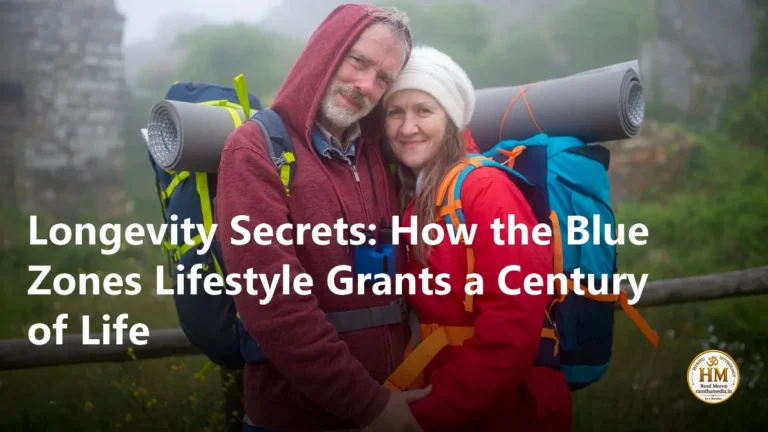 Longevity Secrets: How the Blue Zones Lifestyle Grants a Century of Life