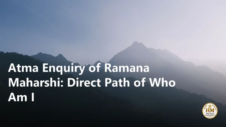 Atma Enquiry of Ramana Maharshi: Direct Path of Who Am I