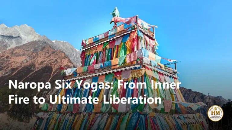 Naropa Six Yogas: From Inner Fire to Ultimate Liberation