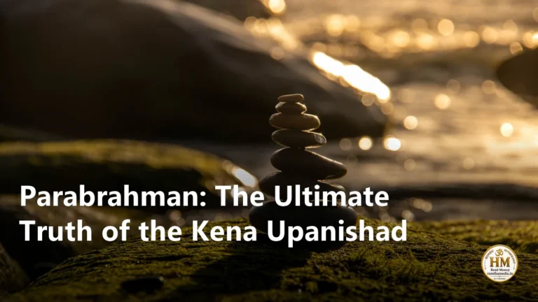 Parabrahman: The Ultimate Truth of the Kena Upanishad