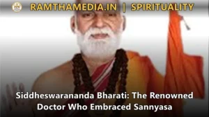 Siddheswarananda Bharati: The Renowned Doctor Who Embraced Sannyasa