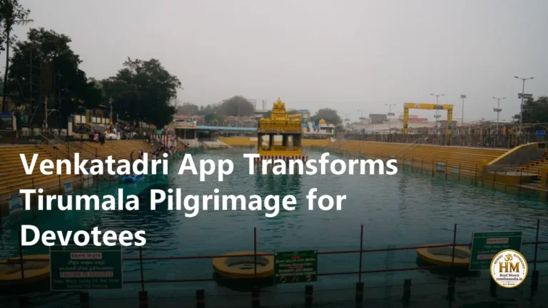 Venkatadri App Transforms Tirumala Pilgrimage for Devotees