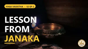 The Final Lesson a Sage Learned from King Janaka | Story of Sage Shuka | Yoga Vasistha S2 EP-2