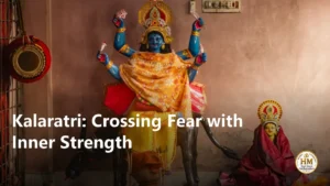 Kalaratri: Crossing Fear with Inner Strength
