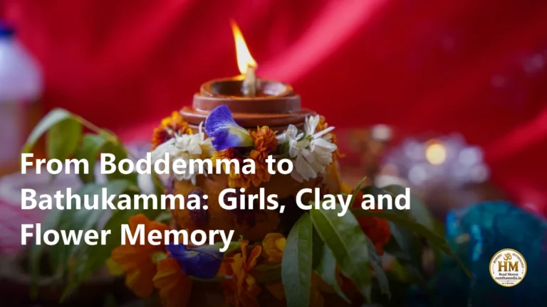 From Boddemma to Bathukamma: Girls, Clay and Flower Memory