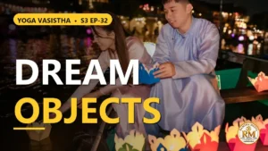 Where Do Dream Objects Go? The Revival of King Padma | Yoga Vasistha S3 EP-32